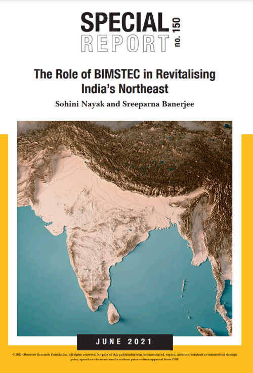 The Role of BIMSTEC in Revitalising India’s Northeast  